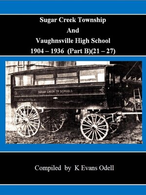 cover image of Sugar Creek Township and Vaughnsville High School 1904-1936